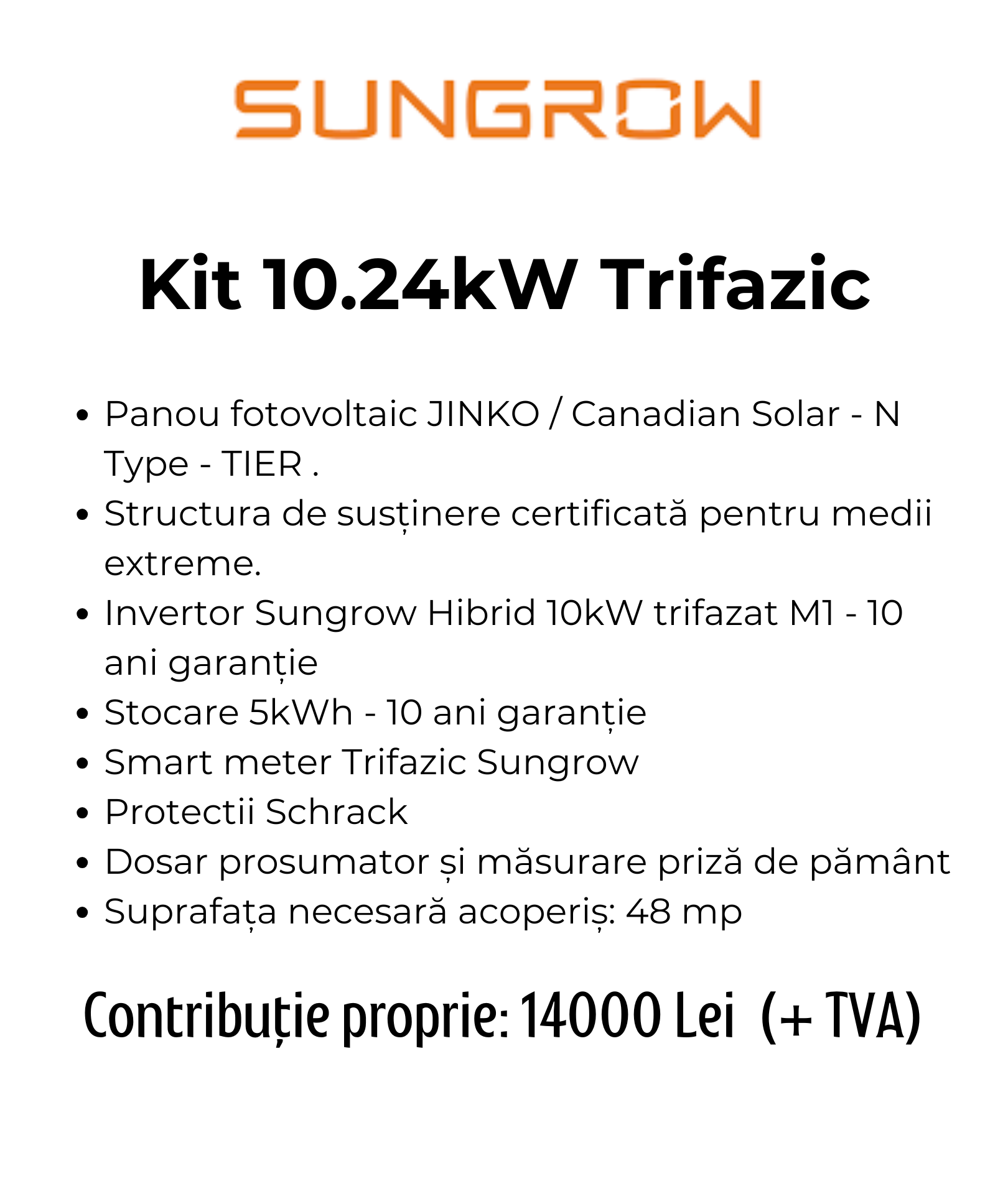 15. Kit 10.24kW Trifazic 14000lei sungrow