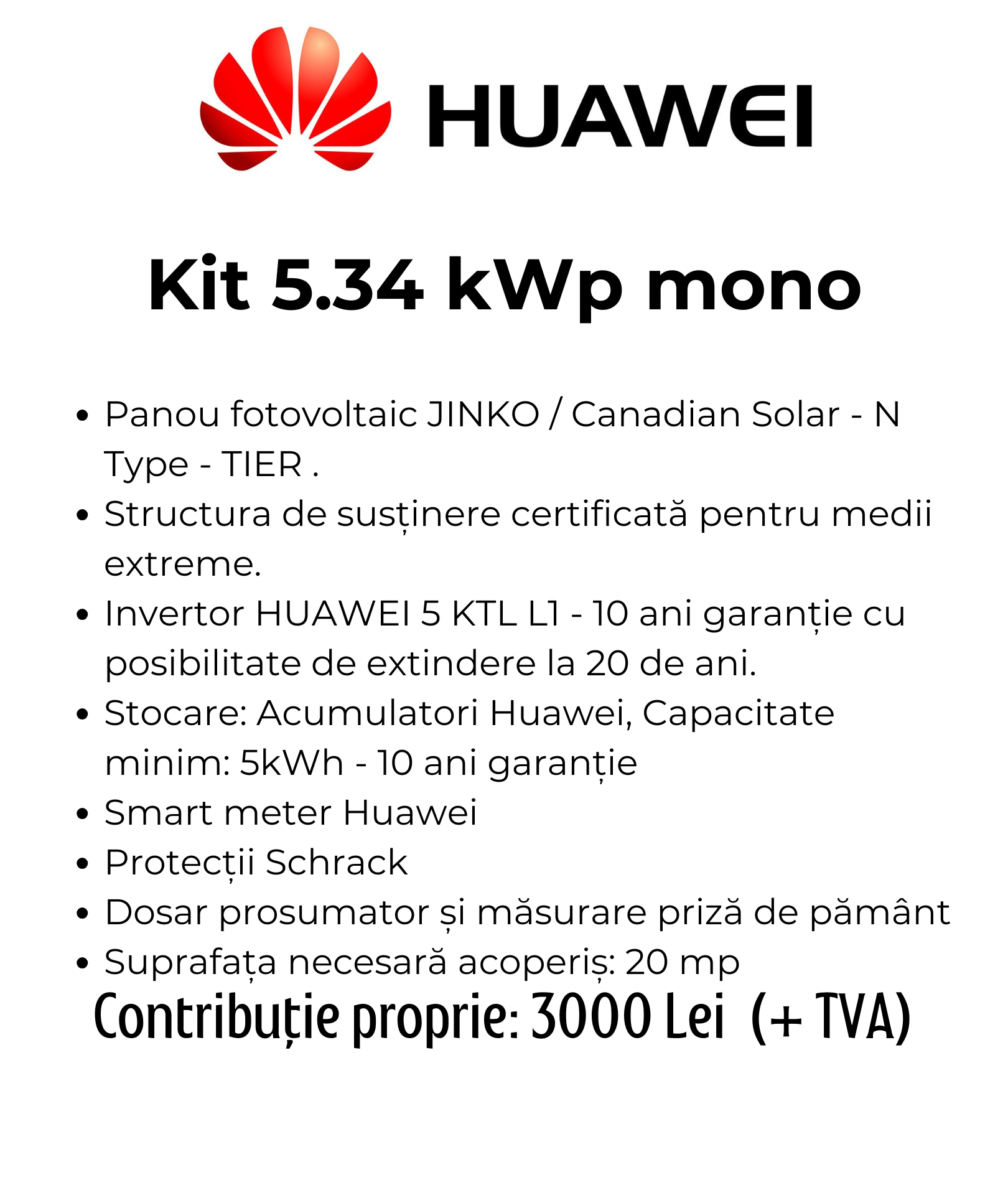 1. Kit 5.34 kWp mono 3000lei huawei